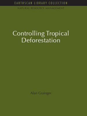 cover image of Controlling Tropical Deforestation